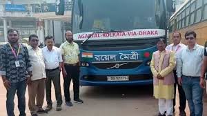 Agartala Dhaka bus trial connecting Tripura and Bangladesh to boost connectivity and trade
